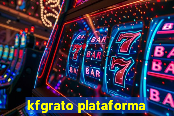 kfgrato plataforma